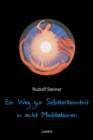 Ein Weg zur Selbsterkenntnis des Menschen in acht Meditationen - eBook