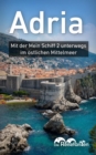 Adria : Mit der Mein Schiff 2 unterwegs im ostlichen Mittelmeer - eBook