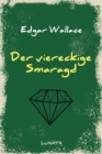 Der viereckige Smaragd : Kriminalroman - eBook