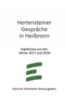 Hertensteiner Gesprache in Heilbronn : Ergebnisse aus den Jahren 2017 und 2018 - eBook