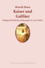 Kaiser und Galilaer : Ein weltgeschichtliches Schauspiel in zwei Teilen - eBook