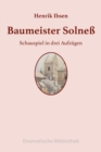 Baumeister Solne : Schauspiel in drei Aufzugen - eBook