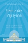 Essenz des Vajrayana : Die Hochste Yoga Tantra Praxis des Heruka Korpermandalas - eBook