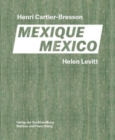 Helen Levitt / Henri Cartier-Bresson. Mexico - Book