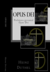 Opus Dei - Opus Dei personal prelature : praying the Angelus, visiting the tabernacle, reading the Gospel, rosary and mortifications. - eBook