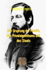 Der Ursprung der Familie, des Privateigenthums und des Staats : Im Anschluss an Lewis H. Morgan's Forschungen - eBook