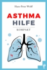 Asthma-Hilfe kompakt : Sie konnen selbst etwas tun - eBook