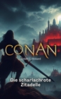 Conan : Die scharlachrote Zitadelle - eBook