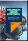 Im Schatten von Covid-19: "Das Long-Covid-Syndrom" : Medizinische. Politische Erkenntnisse und Hilfen fur Betroffene von Long-Covid. - eBook