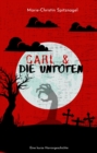 Carl und die Untoten : Eine kurze Horrorgeschichte - eBook