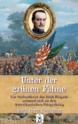 Unter der grunen Fahne : Ein Stabsoffizier der Irish Brigade erinnert sich an den Amerikanischen Burgerkrieg - eBook