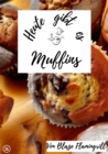 Heute gibt es - Muffins : 20 tolle Muffin Rezepte - eBook