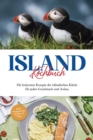 Island Kochbuch: Die leckersten Rezepte der islandischen Kuche fur jeden Geschmack und Anlass | inkl. Fingerfood, Soen & Dips - eBook