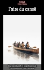 Faire du canoe : Pour ton voyage aventureux a travers la nature sauvage - eBook