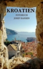 Kroatien : Fotobuch mit 103 Abbildungen - eBook