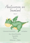Abenteuerreisen ins Traumland - Gutenachtgeschichten : Der kleine Zauberlehrling Max / Der verzauberte Spielplatz - eBook