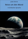Reise um den Mond : In Einfacher Sprache - eBook