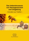 Das Imkereimuseum von Herzogenaurach und Umgebung : Innovation aus Tradition - eBook