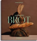Aus Liebe zum Brot : Geschichten und Rezepte aus der Backstube - eBook
