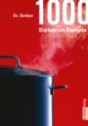 1000 - Die besten Rezepte - eBook