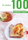 100 Brotaufstriche und Getranke : aus 1000 Rezepte vegetarisch - eBook