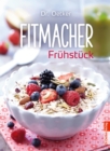 Fitmacher Fruhstuck - eBook