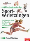 Die Anatomie der Sportverletzungen - eBook