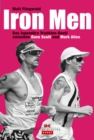 Iron Men : Das legendare Ironman-Hawaii-Duell zwischen Dave Scott und Mark Allen - eBook