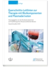 Querschnitts-Leitlinien zur Therapie mit Blutkomponenten und Plasmaderivaten : Gesamtnovelle 2020 - eBook
