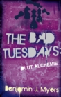 The Bad Tuesdays: Blut-Alchemie - eBook