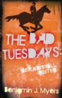 The Bad Tuesdays: Der Kristallreiter - eBook