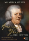 Amazing Grace und John Newton - eBook