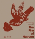 The Fire of Heaven : Enrique Martinez Celaya and Robinson Jeffers - Book
