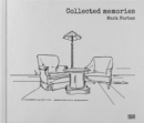 Mark Forbes: Collected Memories - Book