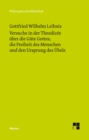 Versuche in der Theodicee uber die Gute Gottes, die Freiheit des Menschen und den Ursprung des Ubels : Philosophische Werke Band 4 - eBook
