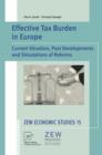 Effective Tax Burden in Europe : Current Situation, Past Developments and Simulations of Reforms - Book