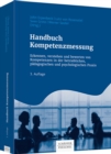 Handbuch Kompetenzmessung : Erkennen, verstehen und bewerten von Kompetenzen in der betrieblichen, padagogischen und psychologischen Praxis - eBook