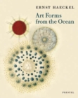Art Forms from the Ocean : The Radiolarian Prints of Ernst Haeckel - Book