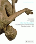 After the Revolution : Women Who Transformed Contemporary Art - Book