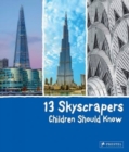 13 Skyscrapers Children Should Know - Book