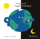The Day Time Stopped : 1 Minute - 26 Countries - Book