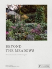 Beyond the Meadows : Portrait of a Natural and Biodiverse Garden by Krautkopf - Book