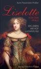 Liselotte von der Pfalz : Ein Leben am Hof Ludwigs XIV. - eBook