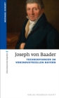 Joseph von Baader : Technikpionier im vorindustriellen Bayern - eBook