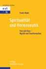 Spiritualitat und Hermeneutik : Text und Sinn - Mystik und Transformation - eBook