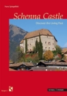 Schenna Castle : Discover the Living Past - Book