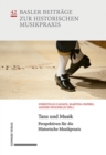 Tanz und Musik : Perspektiven fur die Historische Musikpraxis - eBook