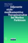 Adjuvante Nichtmedikamentose Therapieansatze bei Morbus Parkinson - Book