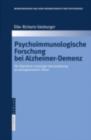 Psychoimmunologische Forschung bei Alzheimer-Demenz : Die Hypothese vorzeitiger Immunalterung als pathogenetischer Faktor - eBook
