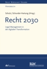 Recht 2030 : Legal Management in der digitalen Transformation - eBook
